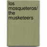 Los mosqueteros/ The Musketeers by Fils Alexandre Dumas