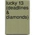 Lucky 13 (Deadlines & Diamonds)