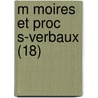 M Moires Et Proc S-Verbaux (18) by Livres Groupe