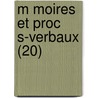 M Moires Et Proc S-Verbaux (20) by Livres Groupe