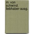 M. von Schwind. Liebhaber-Ausg.
