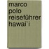 Marco Polo Reiseführer Hawai`i