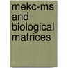 Mekc-ms And Biological Matrices by Johanna Suomi