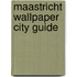 Maastricht Wallpaper City Guide