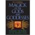 Magick Of The Gods And Godesses