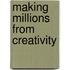 Making Millions From Creativity