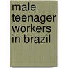 Male teenager workers in Brazil door Felipe Watarai
