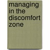 Managing in the Discomfort Zone by Patrick Forsythe