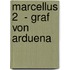 Marcellus 2  - Graf von Arduena