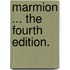 Marmion ... The fourth edition.
