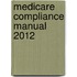 Medicare Compliance Manual 2012