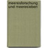Meeresforschung und Meeresleben