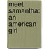 Meet Samantha: An American Girl
