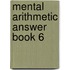 Mental Arithmetic Answer Book 6