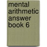 Mental Arithmetic Answer Book 6 door T.R. Goddard