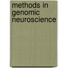 Methods in Genomic Neuroscience door Hemin R. Chin