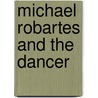 Michael Robartes And The Dancer door William Butler Yeats