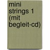 Mini Strings 1 (mit Begleit-cd) by Werner Merkle