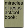 Miracles Of Jesus Act/col Book: door Fsp Flanagan