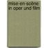 Mise-en-Scène in Oper und Film