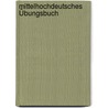 Mittelhochdeutsches Übungsbuch door Von Kraus Carl