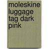Moleskine Luggage Tag Dark Pink door Moleskine