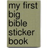 My First Big Bible Sticker Book door Vic Parker