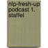 Nlp-fresh-up Podcast 1. Staffel