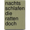 Nachts schlafen die Ratten doch by Jesse Russell