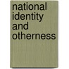 National Identity and Otherness by Maria Xenitidou