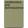 Neoliberalism and Technoscience by Marja Ylonen