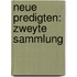 Neue Predigten: Zweyte Sammlung