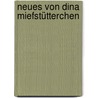 Neues von Dina Miefstütterchen by Tanja Ludwig