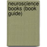 Neuroscience Books (Book Guide) door Books Llc