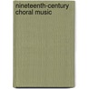 Nineteenth-Century Choral Music by Gregorio Silvana Di