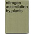 Nitrogen Assimilation By Plants