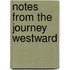 Notes from the Journey Westward