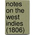 Notes on the West Indies (1806)