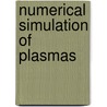 Numerical Simulation of Plasmas door Y.N. Dnestrovskii