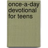 Once-A-Day Devotional for Teens door Zonderkidz