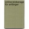 Online-Brokerage für Anfänger by Torsten Hauschild