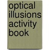 Optical Illusions Activity Book by Sam Taplin