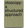 Otoscopy: A Structured Approach door P. Wormald