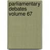 Parliamentary Debates Volume 67 by New Zealand Parliament