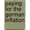 Paying for the German Inflation by Michael L. Hughes