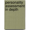 Personality Assessment in Depth door Marshall Silverstein