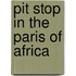 Pit Stop in the Paris of Africa