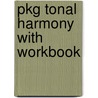 Pkg Tonal Harmony with Workbook by Stefan Kostka
