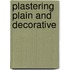 Plastering Plain and Decorative