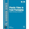 Plastic Films in Food Packaging door Sina Ebnesajjad